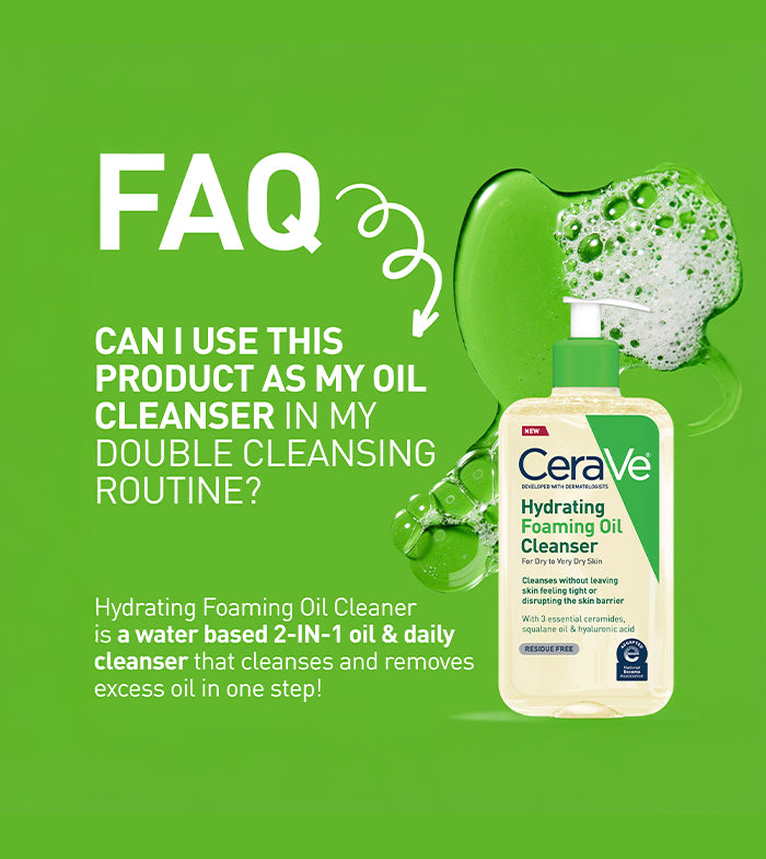 https://www.cerave.com/-/media/project/loreal/brand-sites/cerave/americas/us/skincare/2025/hydrating-foaming-oil-cleanser/700x785/hydrating-foaming-cleanser-faq-700x785-v1.jpg?rev=29eb8052f0294c2c9f2af943e29977ae